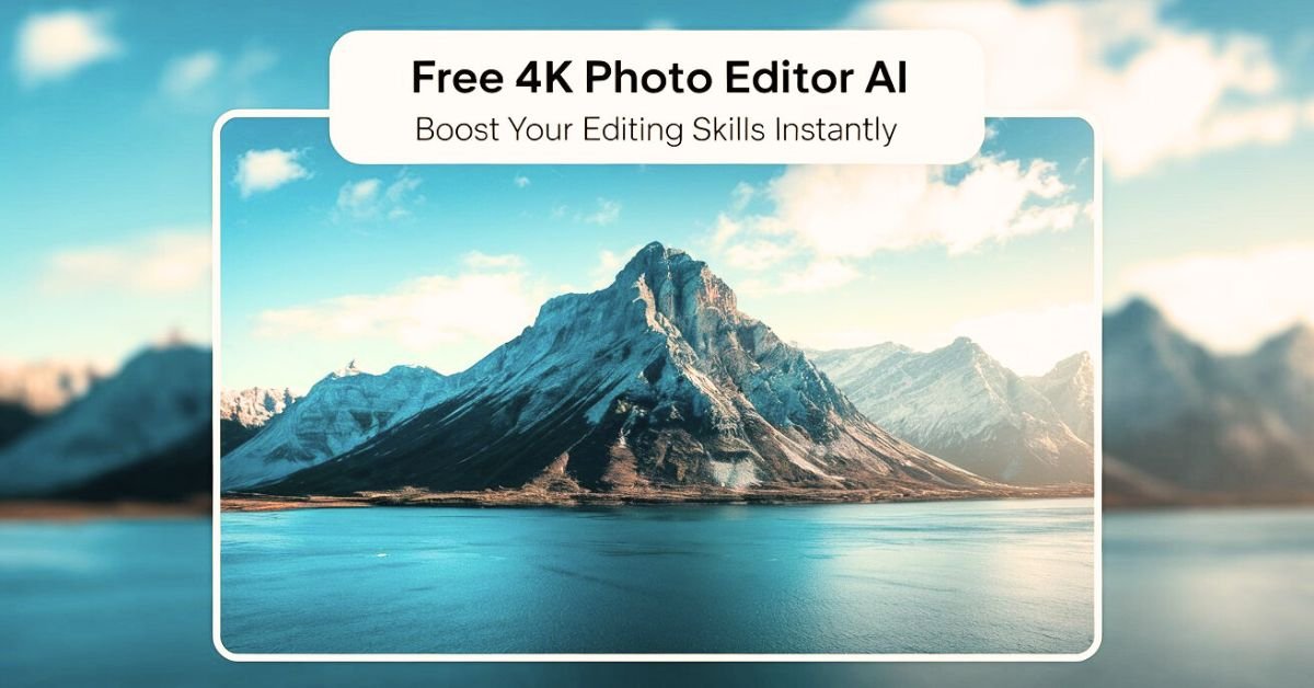 How to Make the Most of Your Free 4K Photo Editor AI