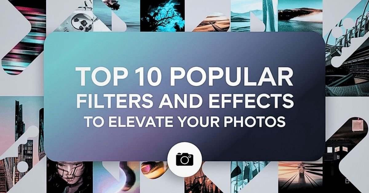 Popular Apps for Filters and Effects