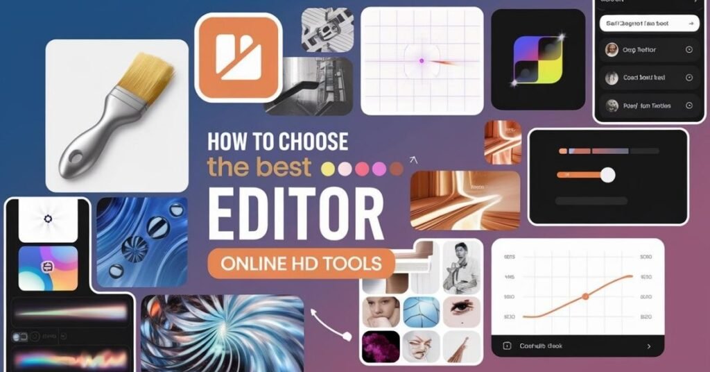 How to Choose the Best Photo Editor Online HD Tools